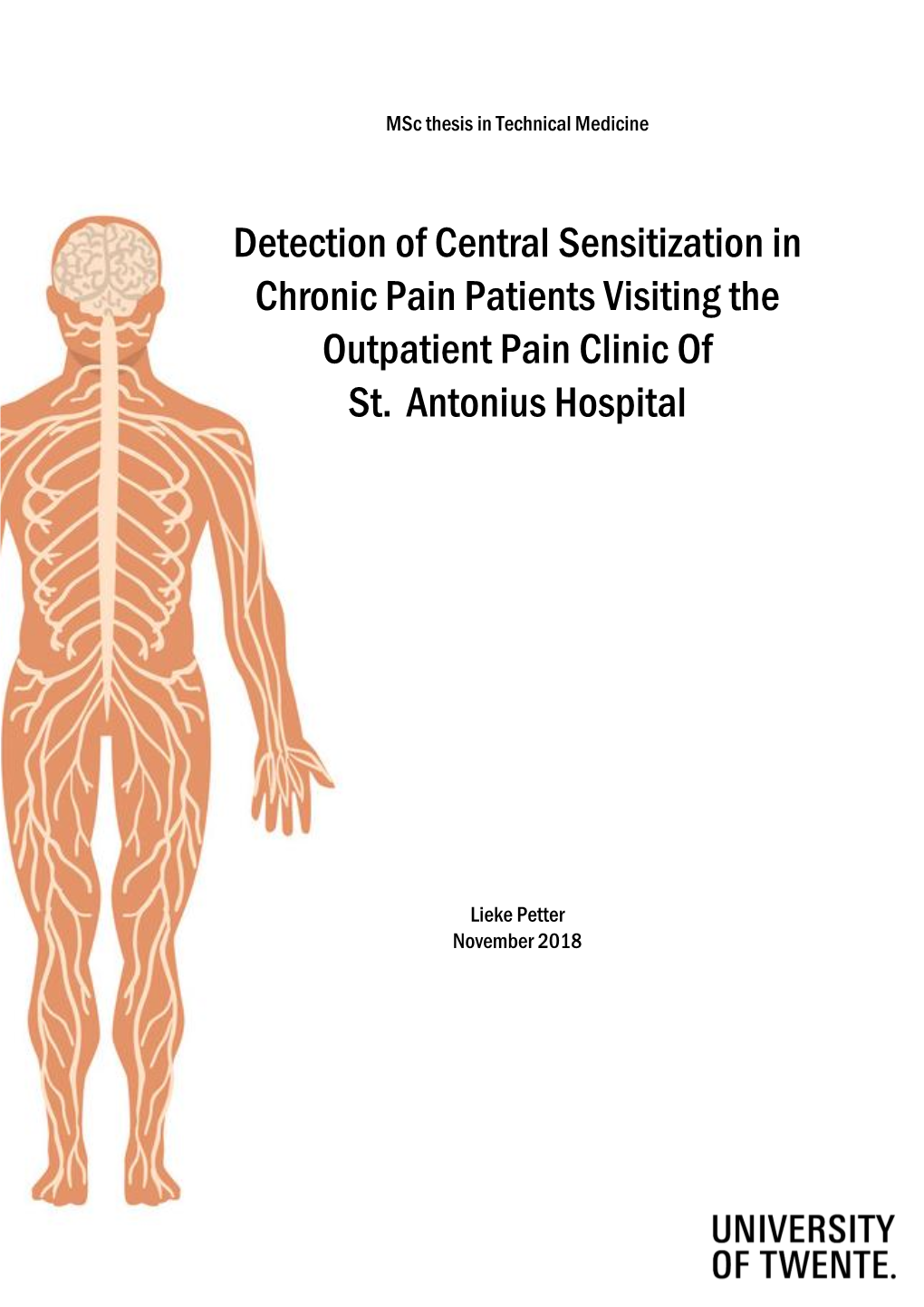 Detection of Central Sensitization in Chronic Pain Patients Visiting the Outpatient Pain Clinic of St