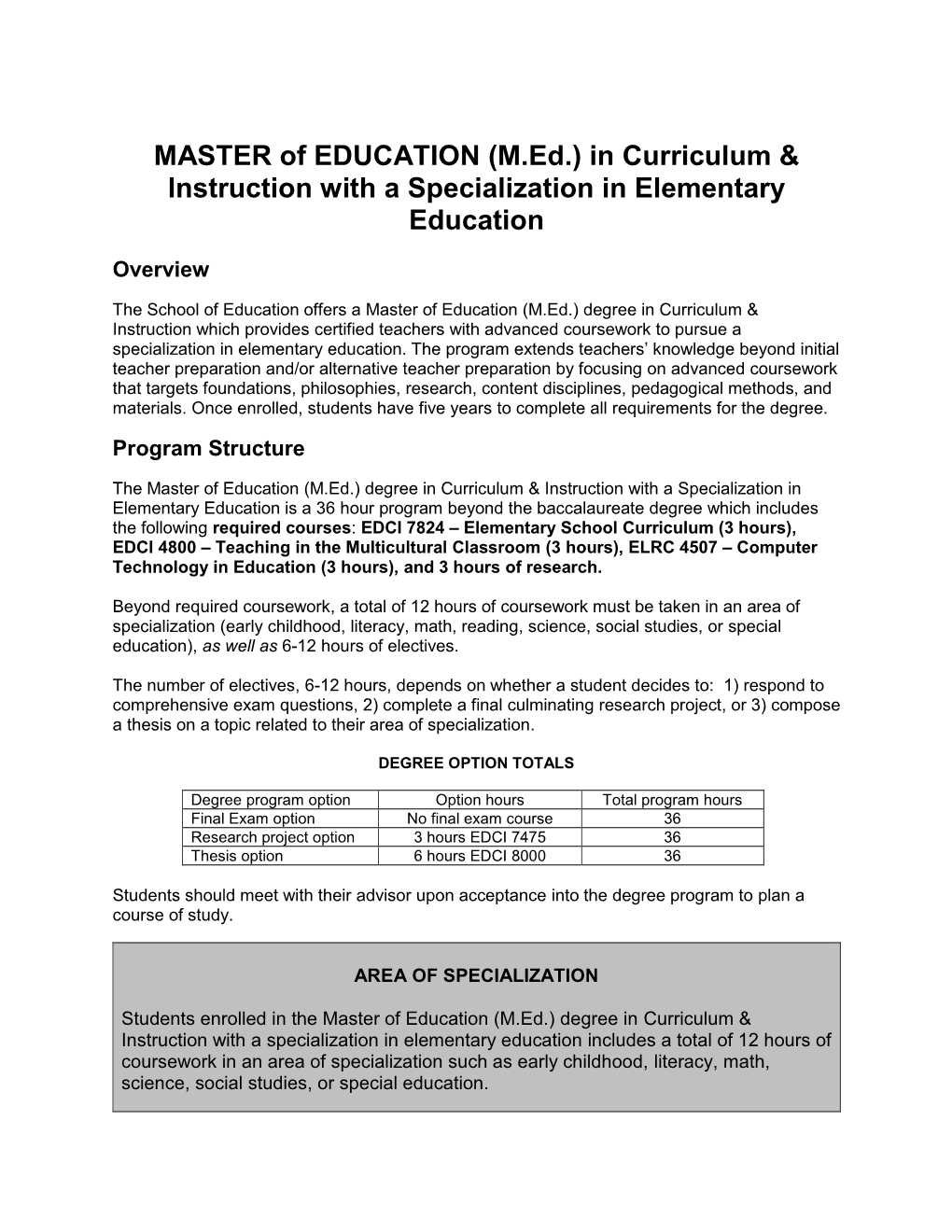 MASTER of EDUCATION (M.Ed.) in Curriculum & Instruction with A