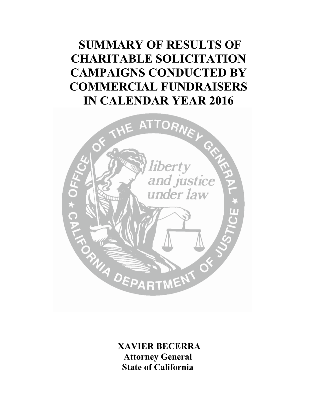 Summary of Results of Charitable Solicitation Campaigns Conducted by Commercial Fundraisers in Calendar Year 2016