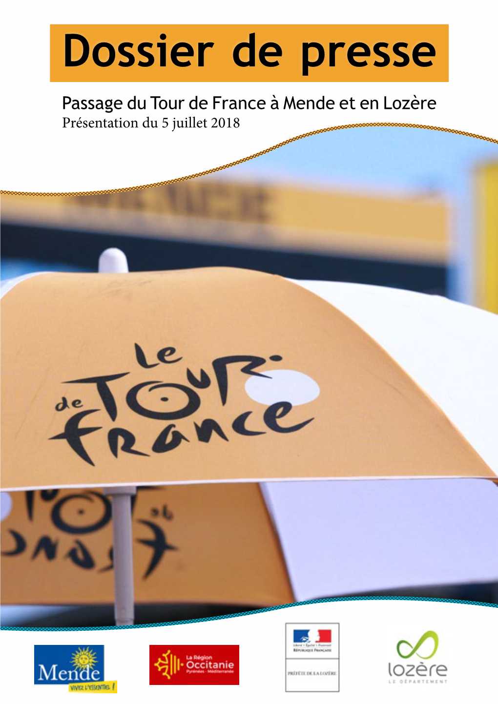 Dossier De Presse Passage Du Tour De France À Mende Et En Lozère Présentation Du 5 Juillet 2018