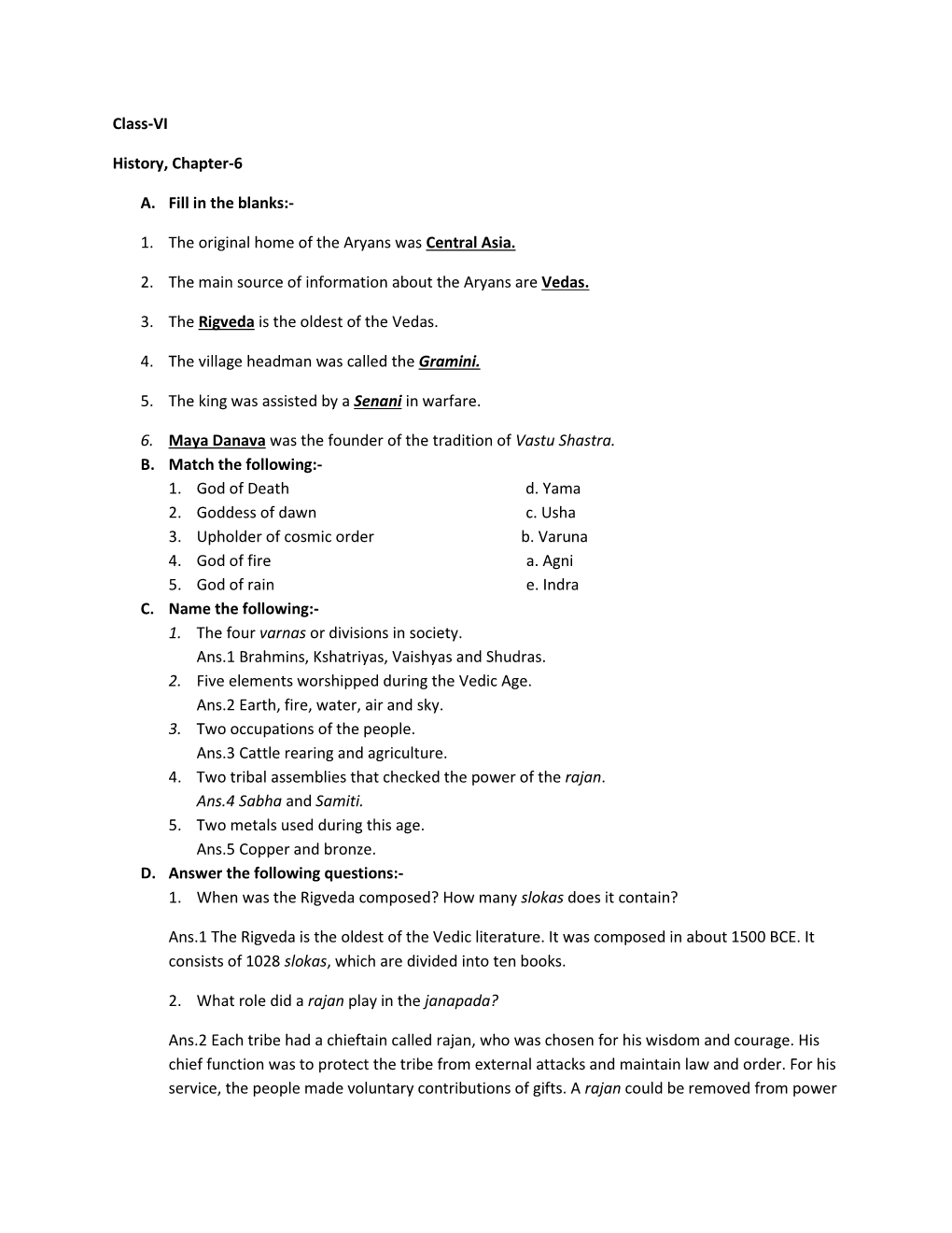 Class-VI History, Chapter-6 A. Fill in the Blanks:- 1. the Original Home Of