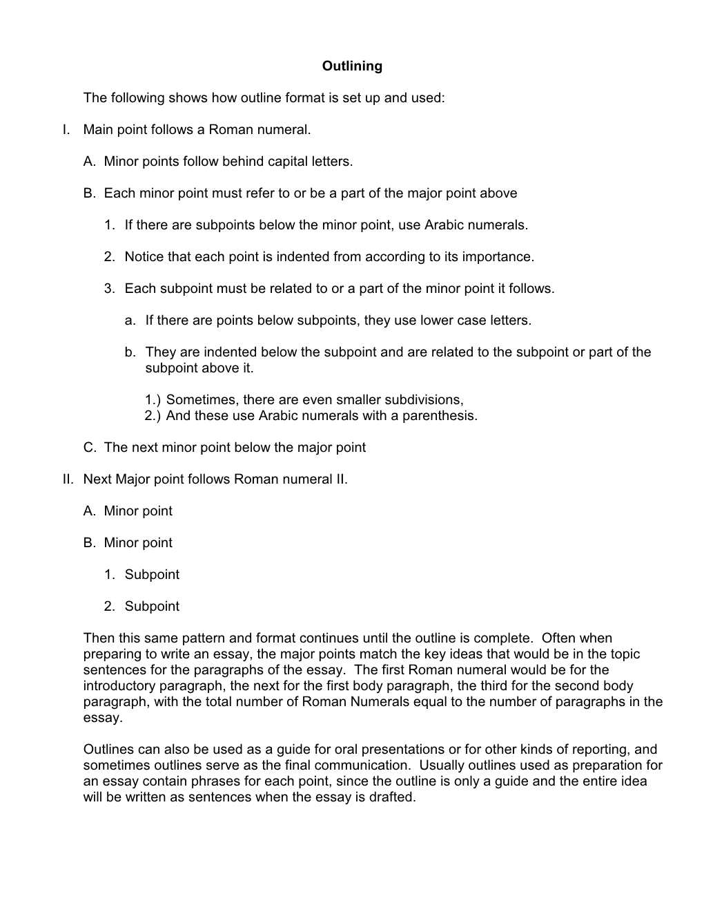 Outlining the Following Shows How Outline Format Is Set up and Used