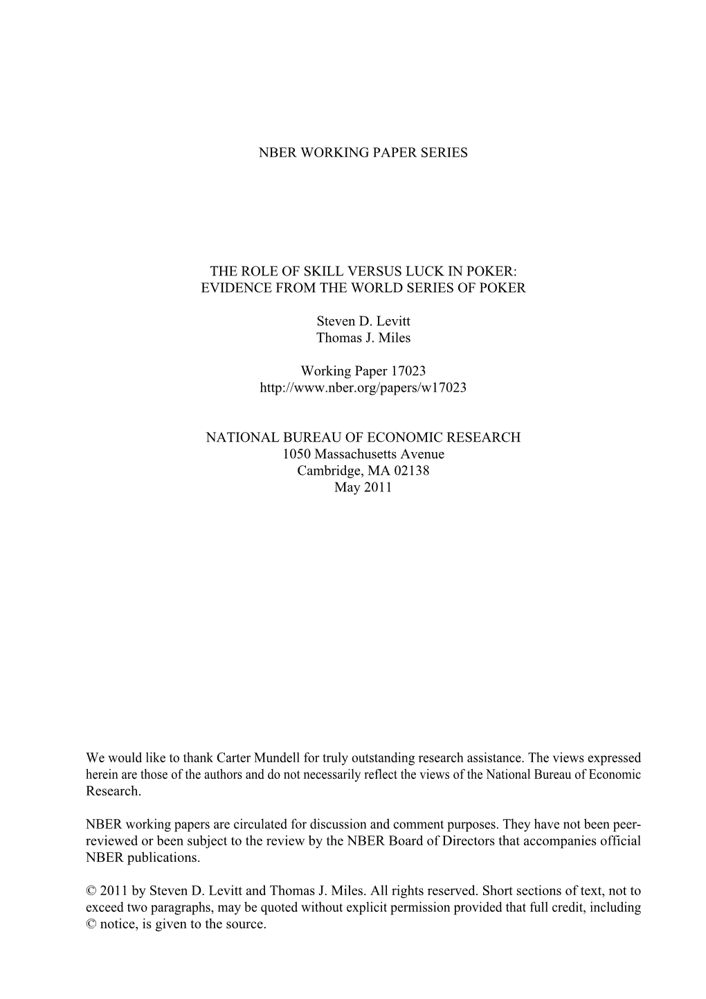 The Role of Skill Versus Luck in Poker: Evidence from the World Series of Poker