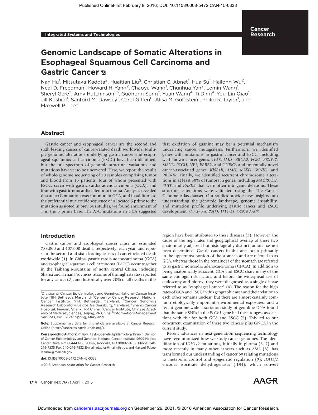 Genomic Landscape of Somatic Alterations in Esophageal Squamous Cell Carcinoma and Gastric Cancer Nan Hu1, Mitsutaka Kadota2, Huaitian Liu2, Christian C