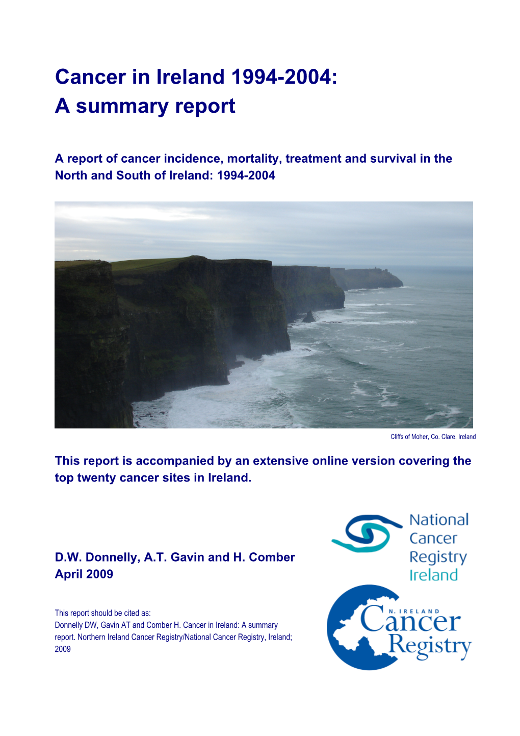 Cancer in Ireland 1994-2004: a Summary Report