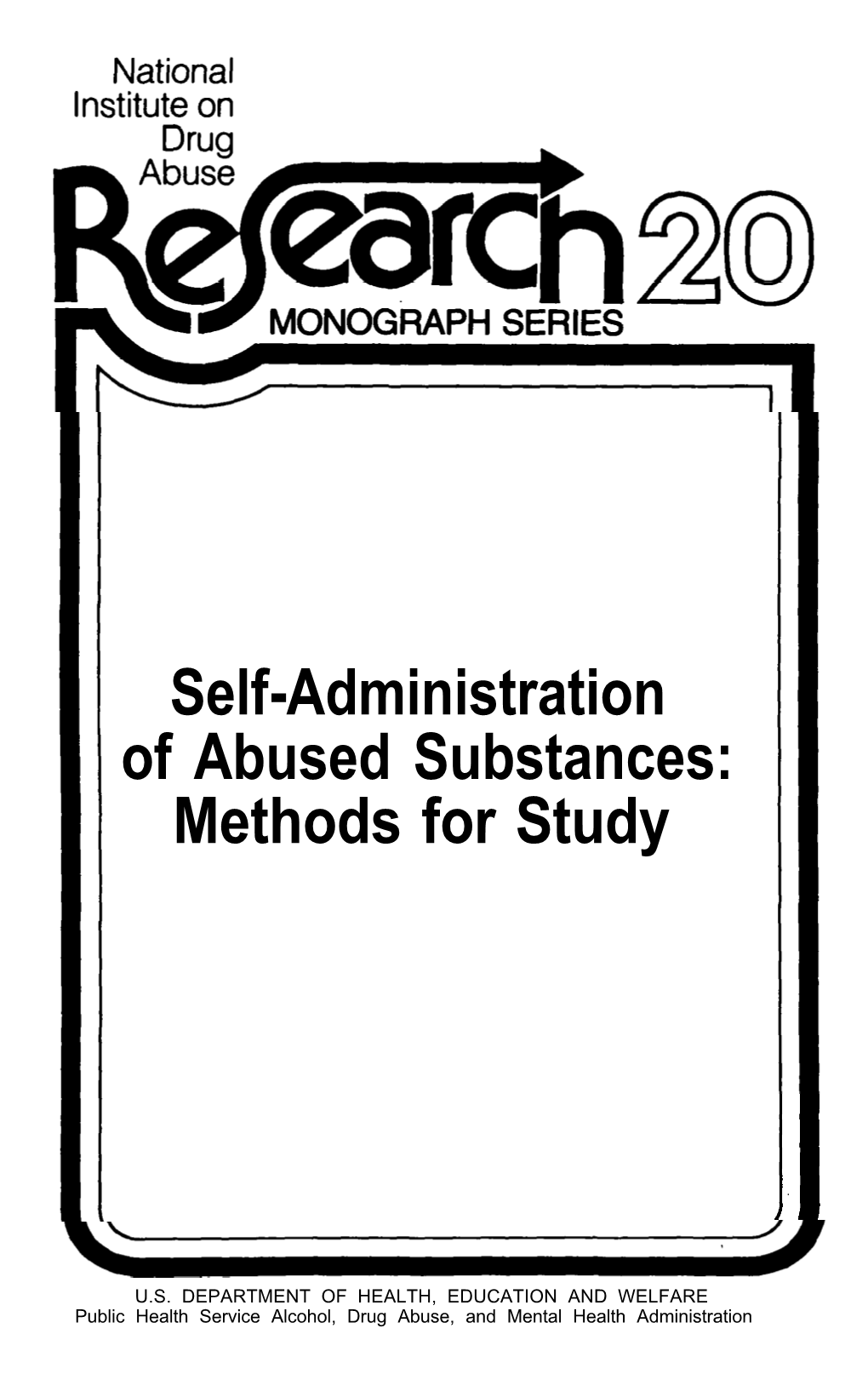 Self-Administration of Abused Substances: Methods for Study