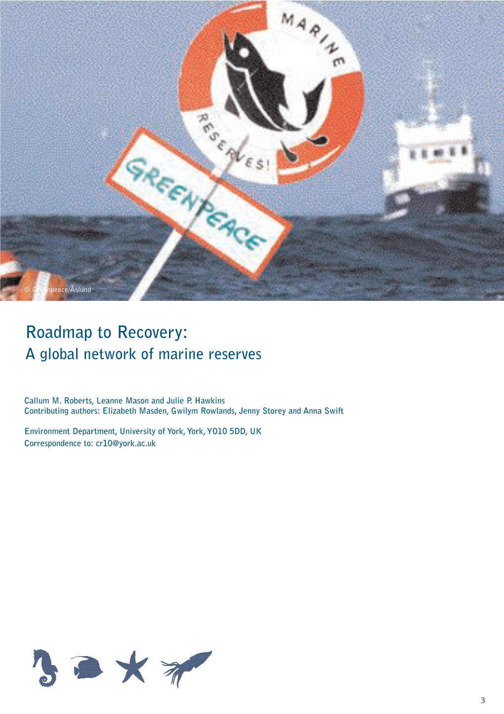 Roadmap to Recovery: a Global Network of Marine Reserves