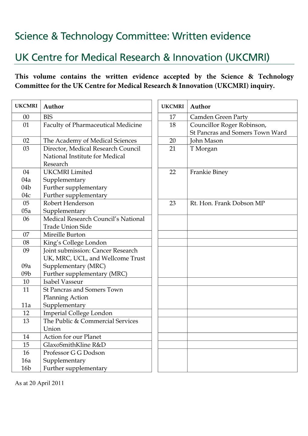 Written Evidence UK Centre for Medical