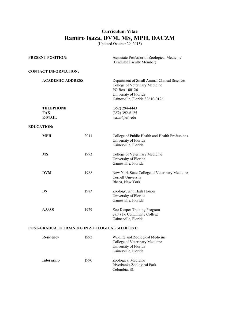 Ramiro Isaza, DVM, MS, MPH, DACZM (Updated October 29, 2013)