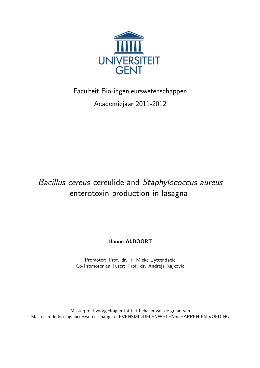 Bacillus Cereus Cereulide and Staphylococcus Aureus Enterotoxin Production in Lasagna