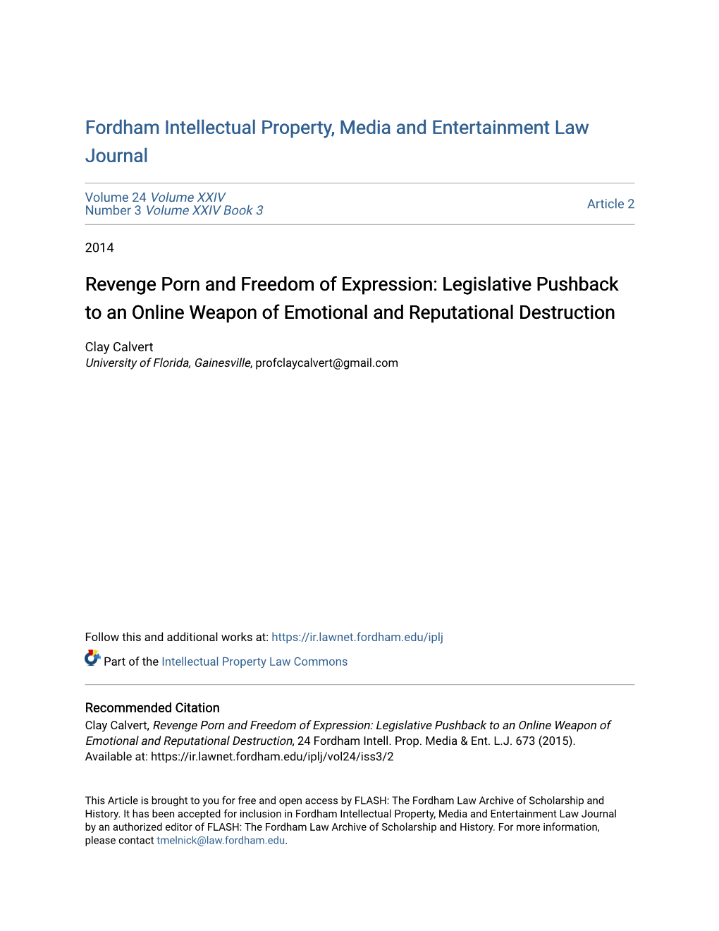 Revenge Porn and Freedom of Expression: Legislative Pushback to an Online Weapon of Emotional and Reputational Destruction