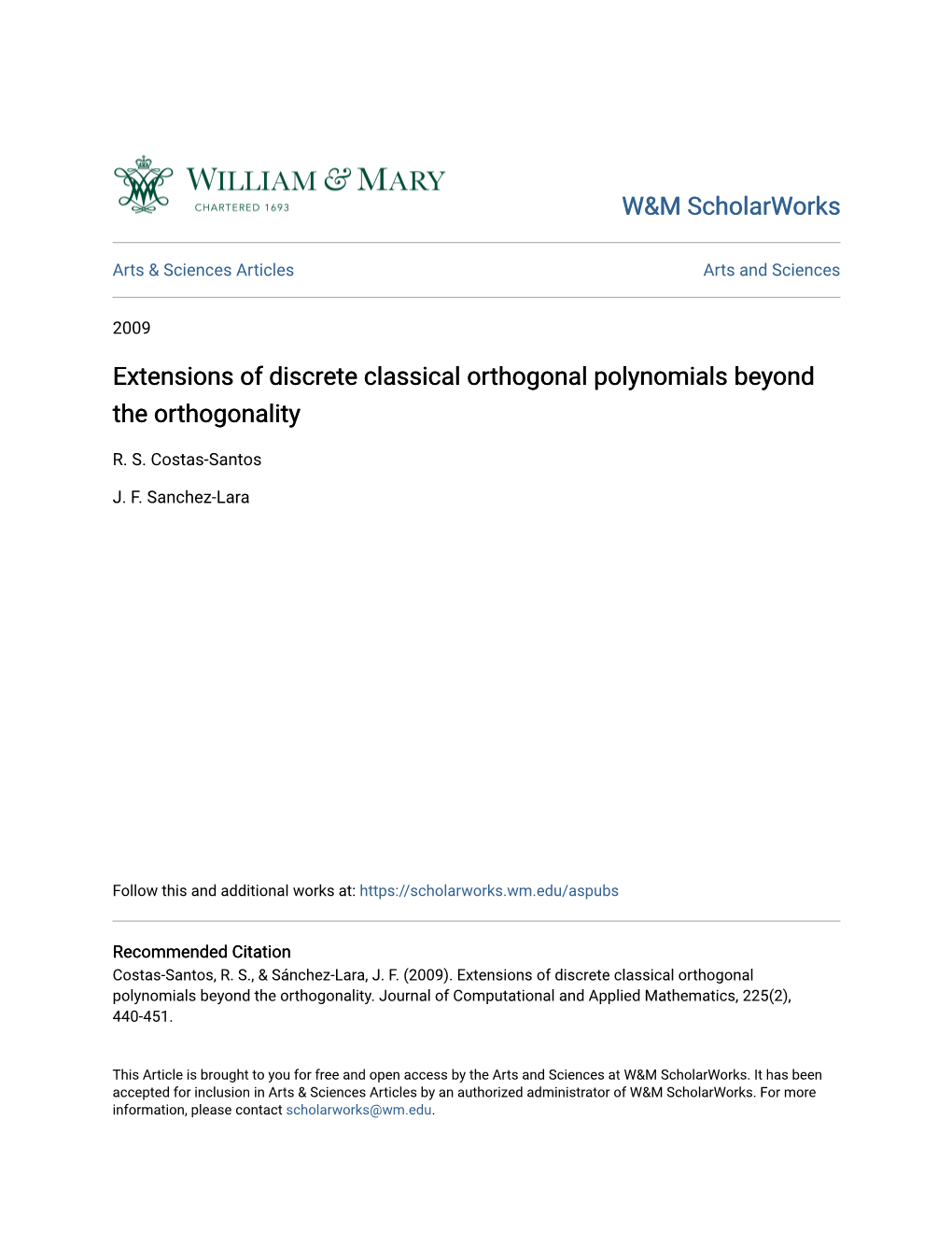 Extensions of Discrete Classical Orthogonal Polynomials Beyond the Orthogonality