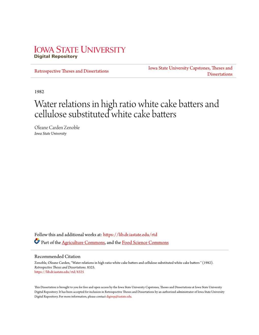 Water Relations in High Ratio White Cake Batters and Cellulose Substituted White Cake Batters Oleane Carden Zenoble Iowa State University