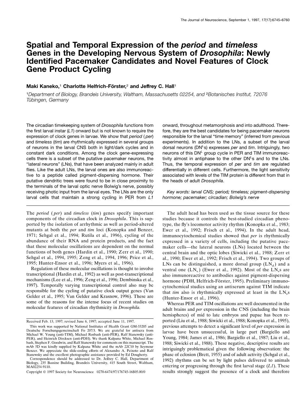 Spatial and Temporal Expression of the Period and Timeless Genes in the Developing Nervous System of Drosophila