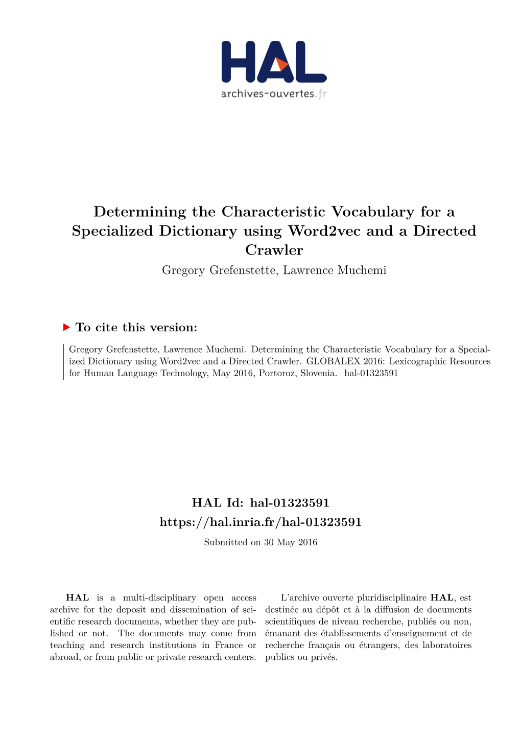 Determining the Characteristic Vocabulary for a Specialized Dictionary Using Word2vec and a Directed Crawler Gregory Grefenstette, Lawrence Muchemi