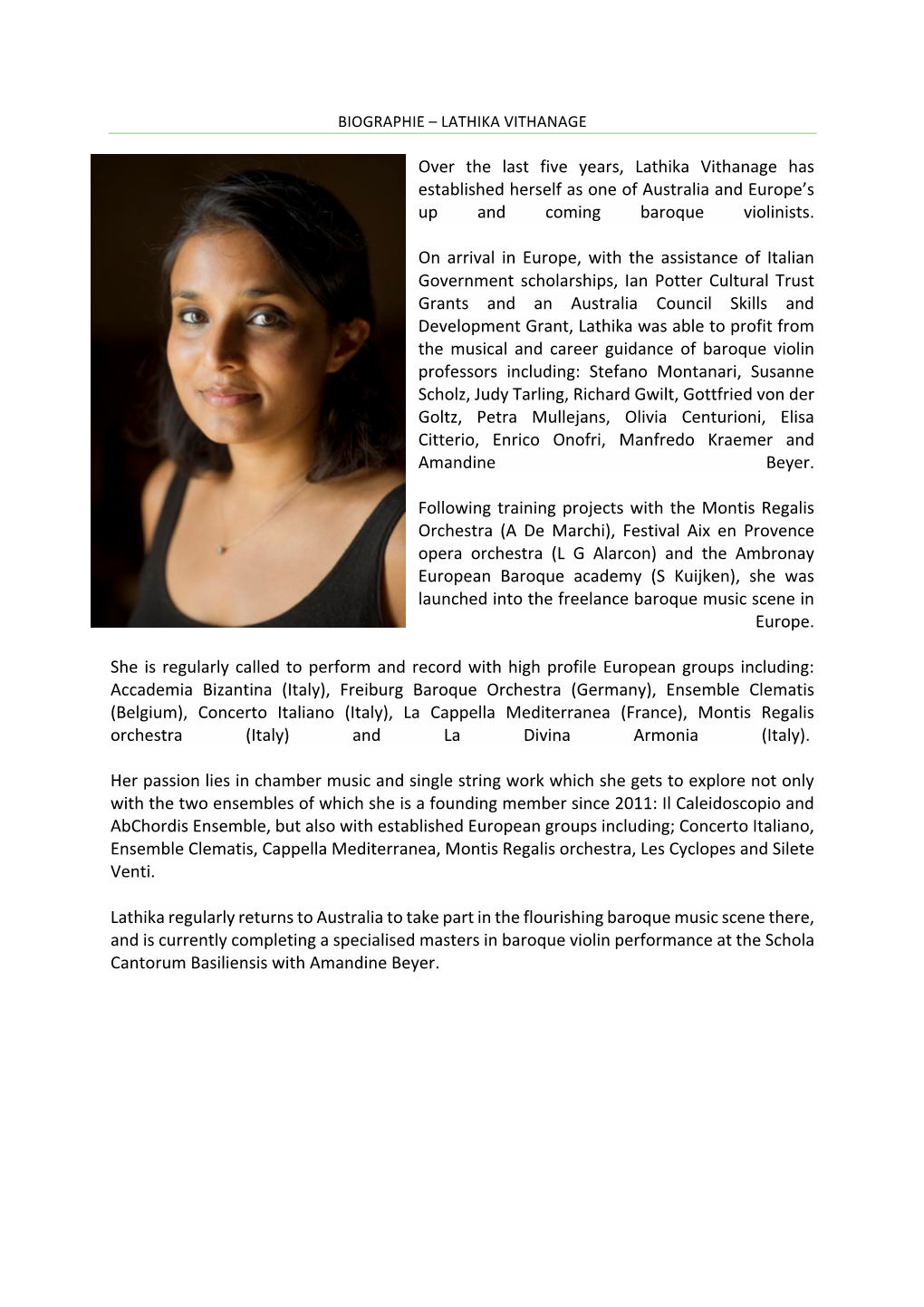 Over the Last Five Years, Lathika Vithanage Has Established Herself As One of Australia and Europe’S up and Coming Baroque Violinists