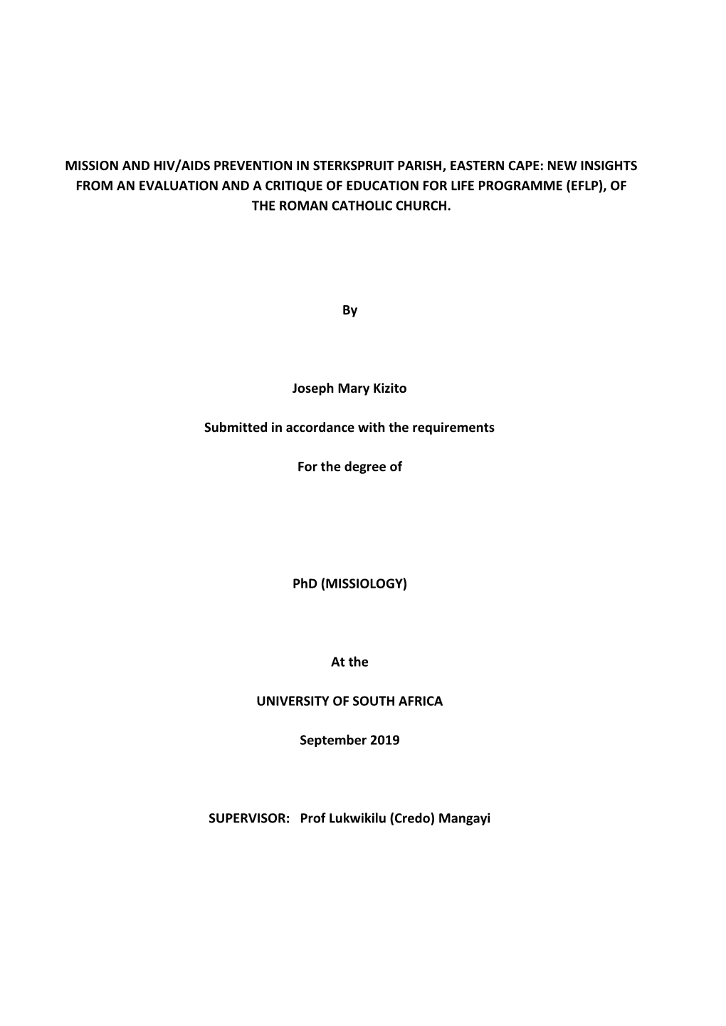 Mission and Hiv/Aids Prevention in Sterkspruit Parish Eastern Cape: New Insights from an Evaluation and a Critique of Education