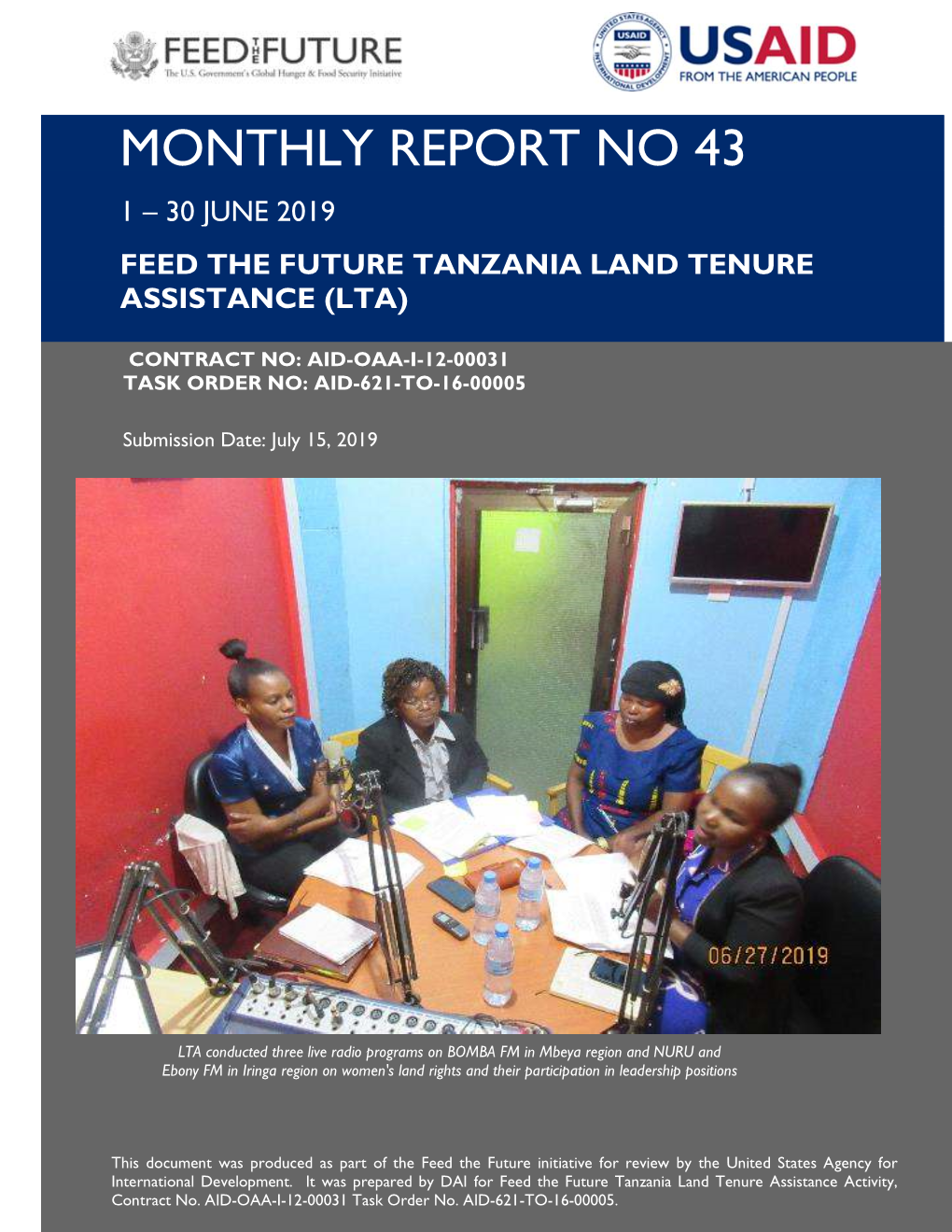 Monthly Report No 43 1 – 30 June 2019 Feed the Future Tanzania Land Tenure Assistance (Lta)