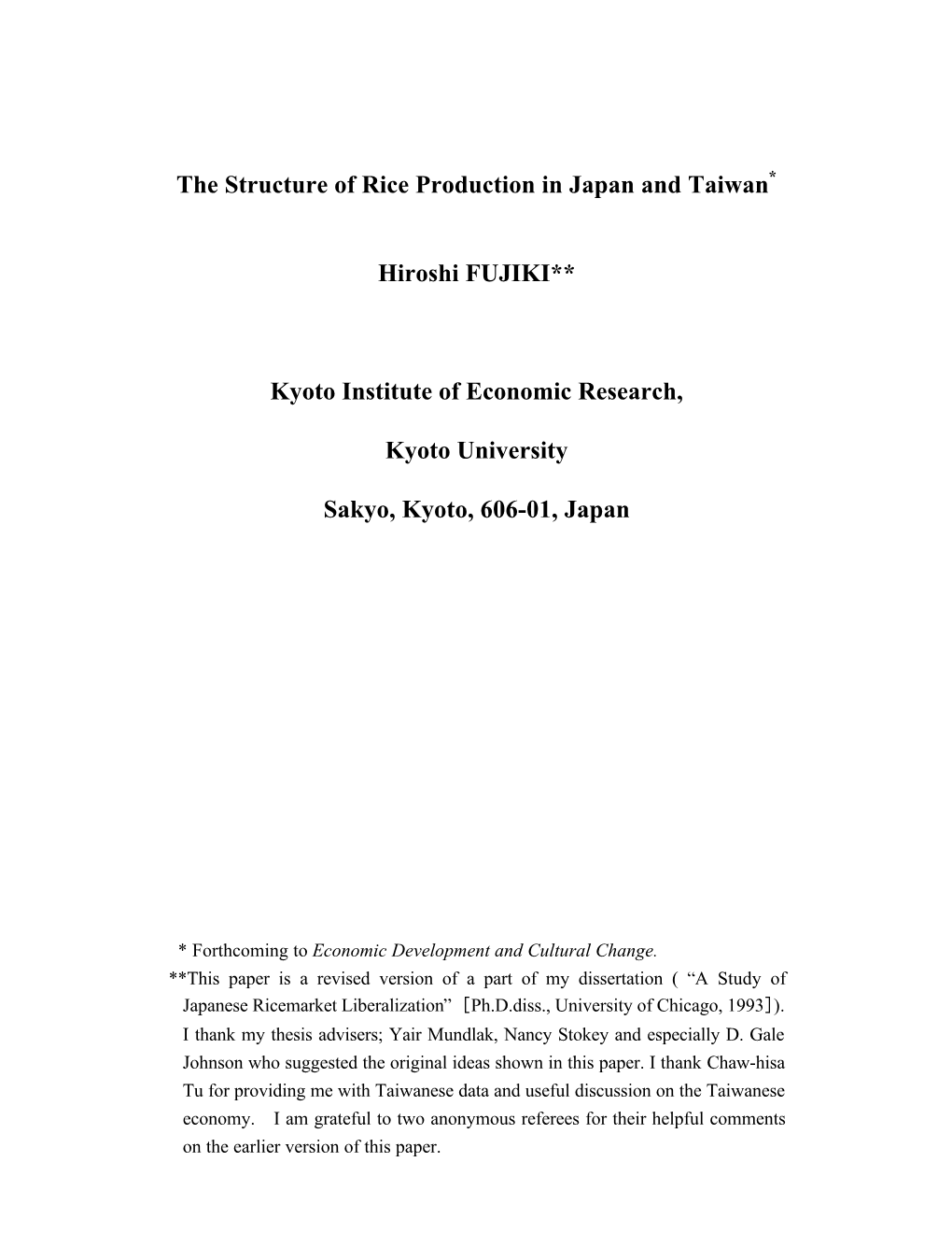 The Structure of Rice Production in Japan and Taiwan Hiroshi FUJIKI** Kyoto Institute of Economic Research, Kyoto University
