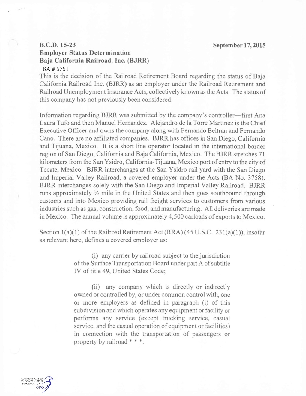 B.C.D. 15-23 Employer Status Determination Baja California Railroad, Inc. (BJRR) September 17,2015 This Is the Decision of the R