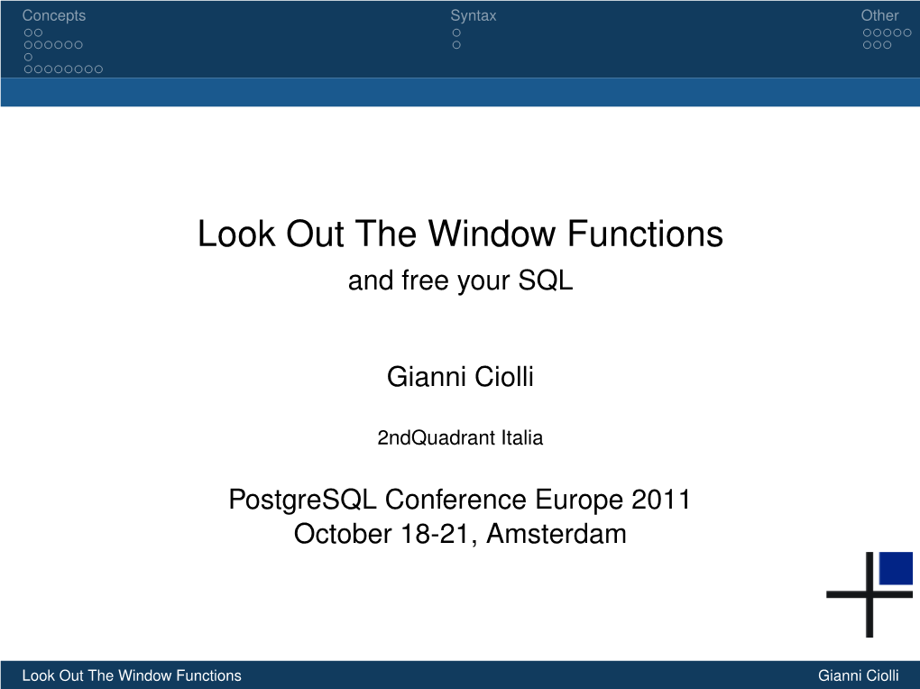Look out the Window Functions and Free Your SQL
