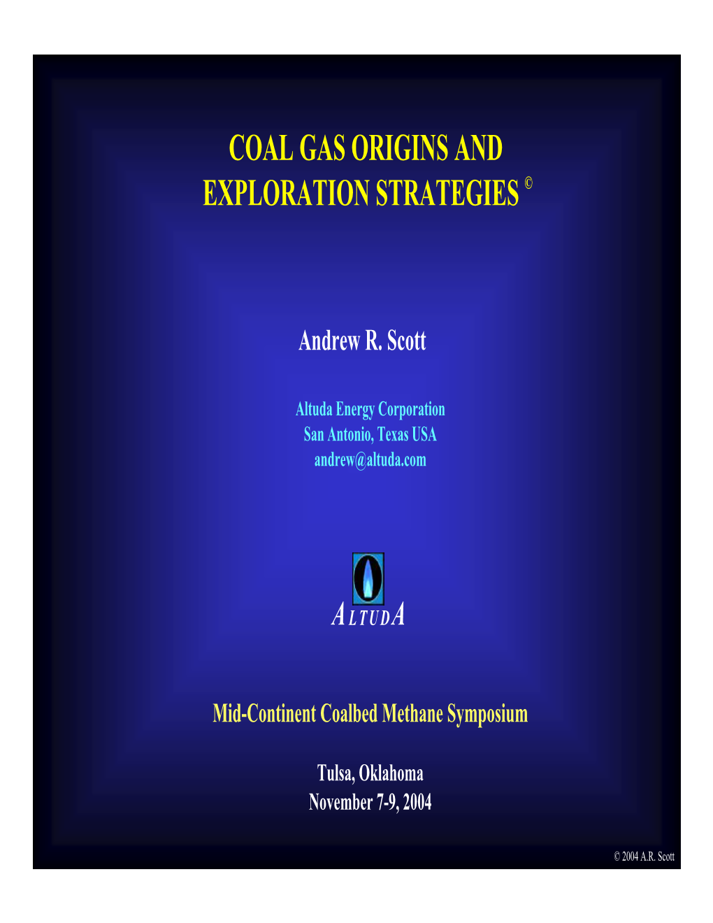 Coal Gas Origins and Exploration Strategies ©