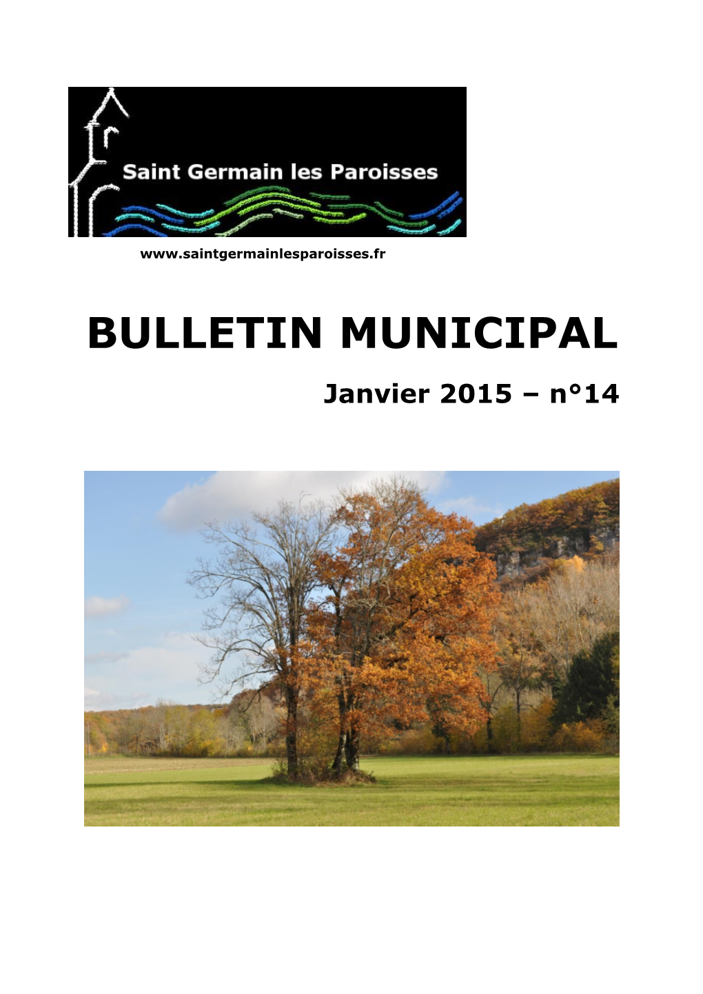 BULLETIN MUNICIPAL Janvier 2015 – N°14