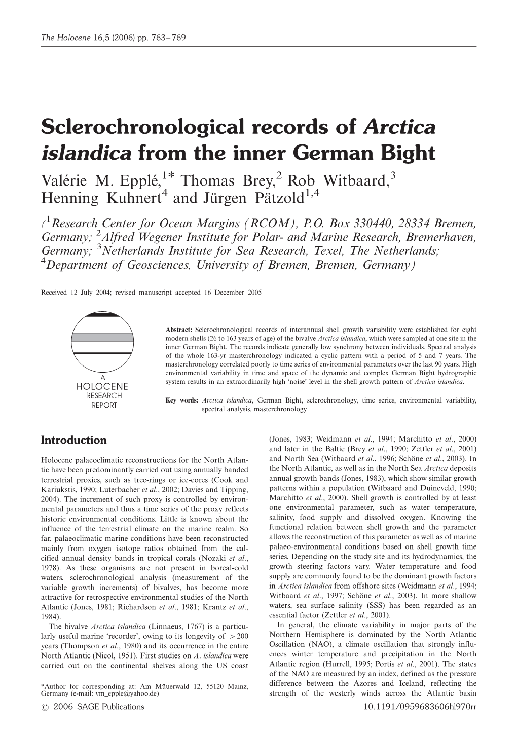 Sclerochronological Records of Arctica Islandica from the Inner German Bight Vale´Rie M