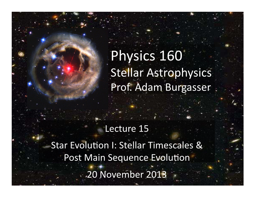 Physics 160 Stellar Astrophysics Prof