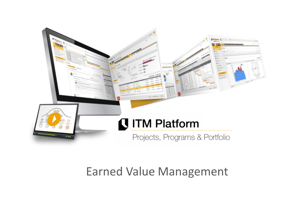 Earned Value Management Earned Value Management