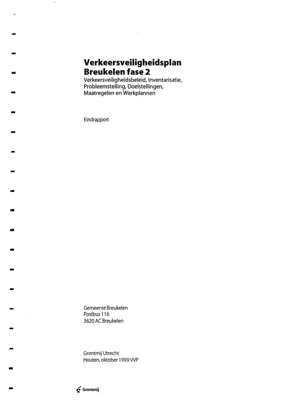 Verkeersveiligheidsplan Breukelen Fase 2 Verkeersveiligheidsbeleid, Inventarisatie, Probleemstelling, Doelstellingen, Maatregelen En Werkplannen