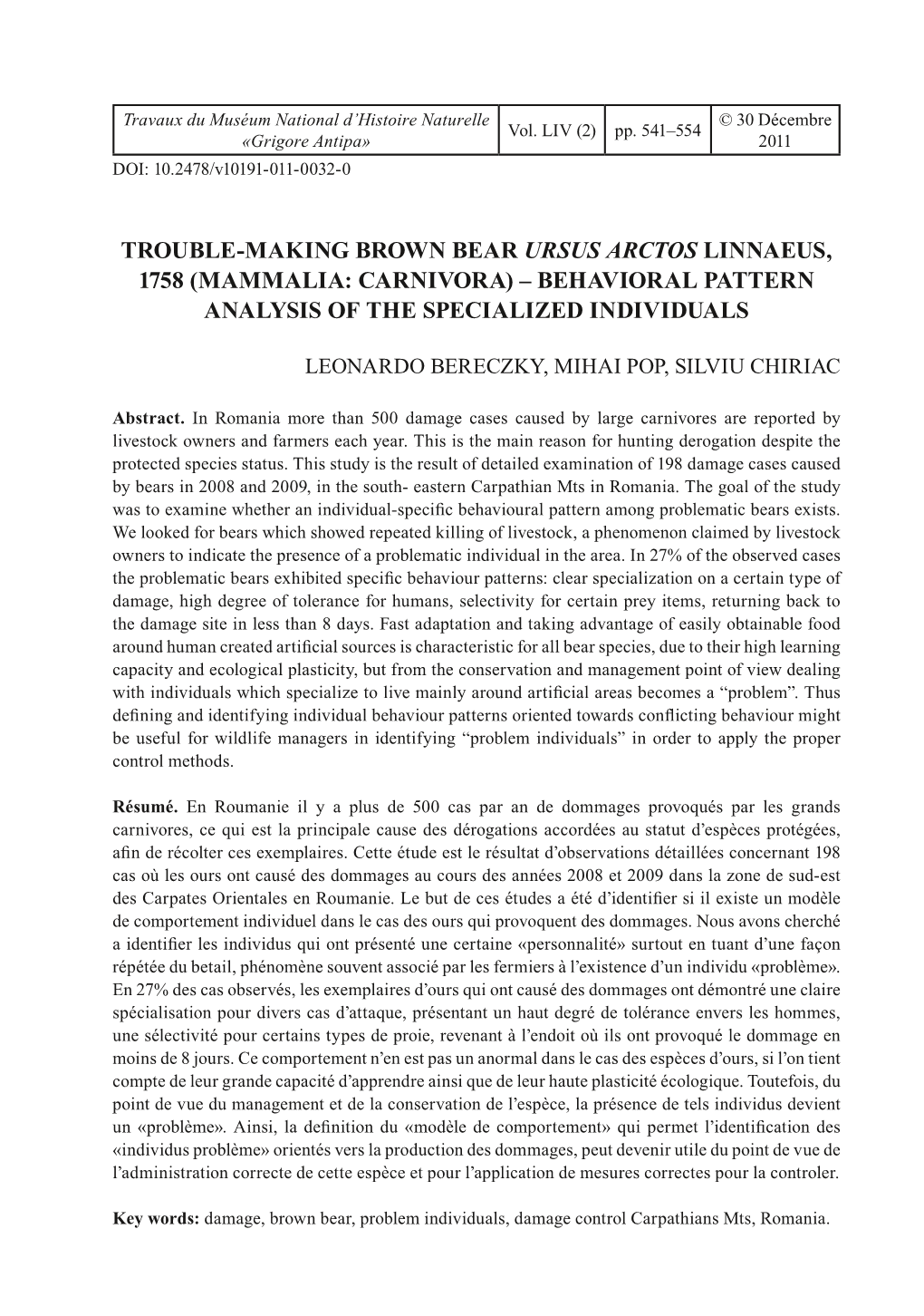 TROUBLE-MAKING BROWN BEAR URSUS ARCTOS LINNAEUS, 1758 (MAMMALIA: CARNIVORA) – Behavioral PATTERN ANALYSIS of the SPECIALIZED INDIVIDUALS