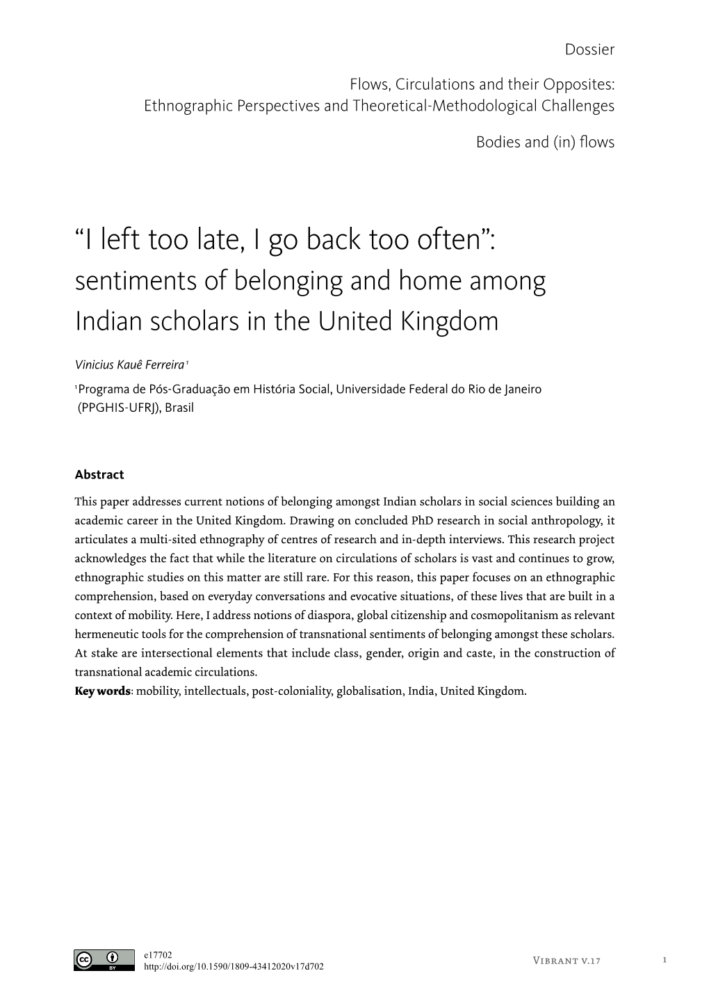 “I Left Too Late, I Go Back Too Often”: Sentiments of Belonging and Home Among Indian Scholars in the United Kingdom