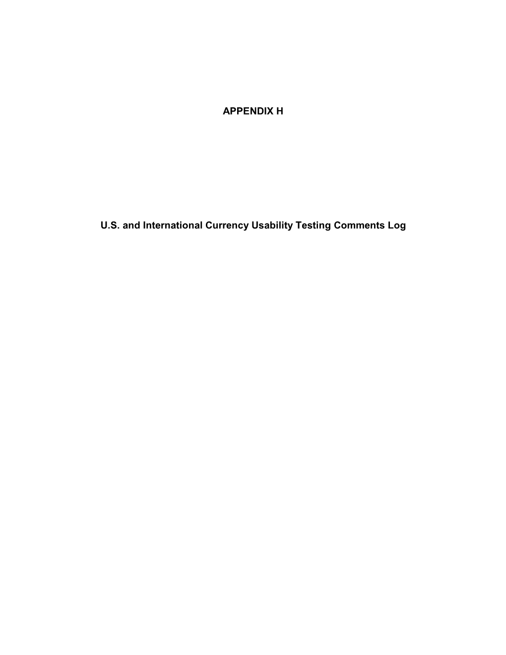 APPENDIX H U.S. and International Currency Usability Testing