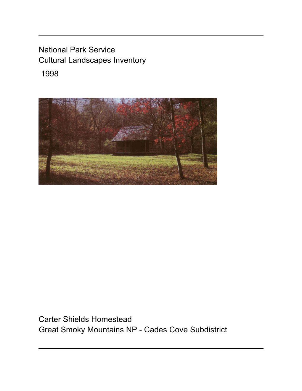 National Park Service Cultural Landscapes Inventory Carter Shields Homestead Great Smoky Mountains NP