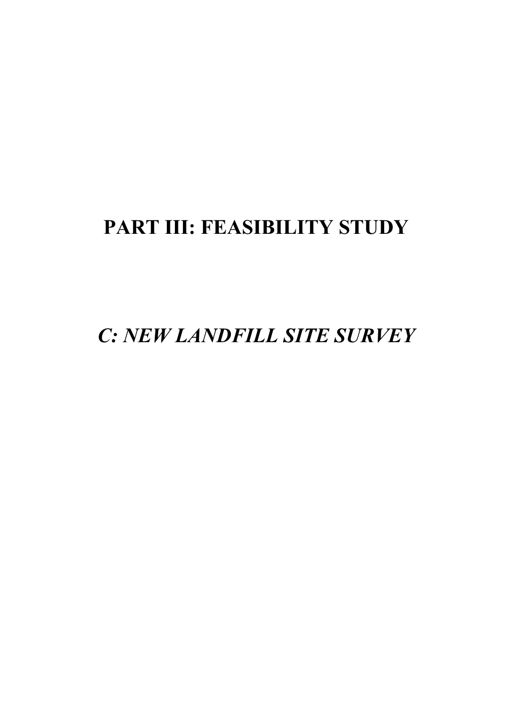 Part Iii: Feasibility Study C: New Landfill Site Survey