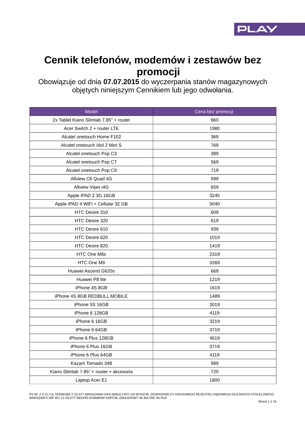 Cennik Telefonów, Modemów I Zestawów Bez Promocji Obowiązuje Od Dnia 07.07.2015 Do Wyczerpania Stanów Magazynowych Objętych Niniejszym Cennikiem Lub Jego Odwołania