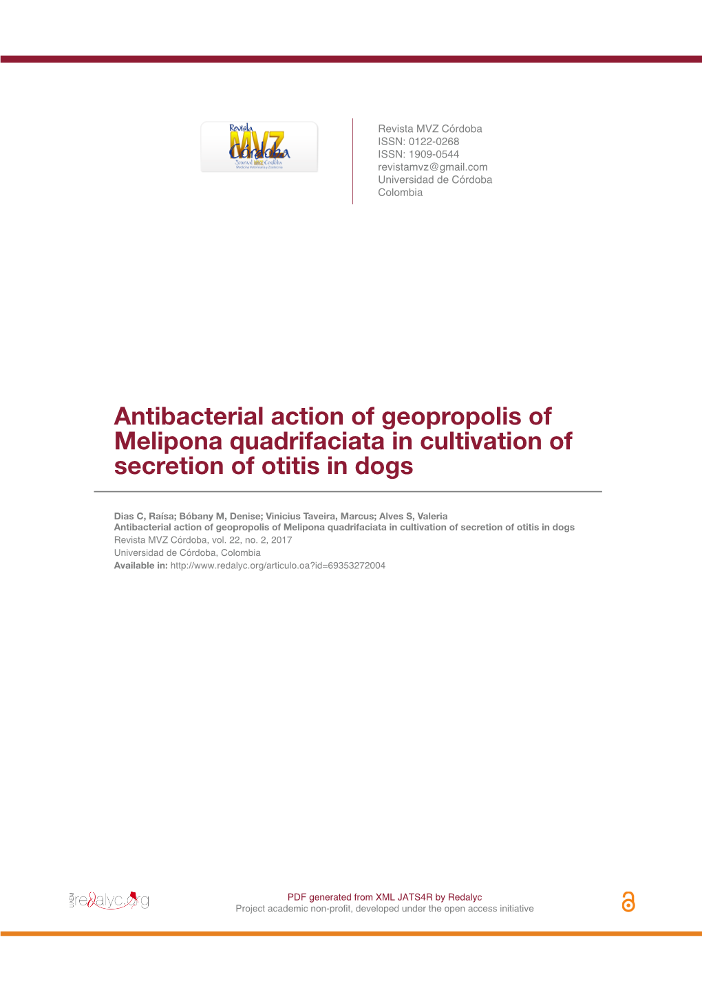 Antibacterial Action of Geopropolis of Melipona Quadrifaciata in Cultivation of Secretion of Otitis in Dogs