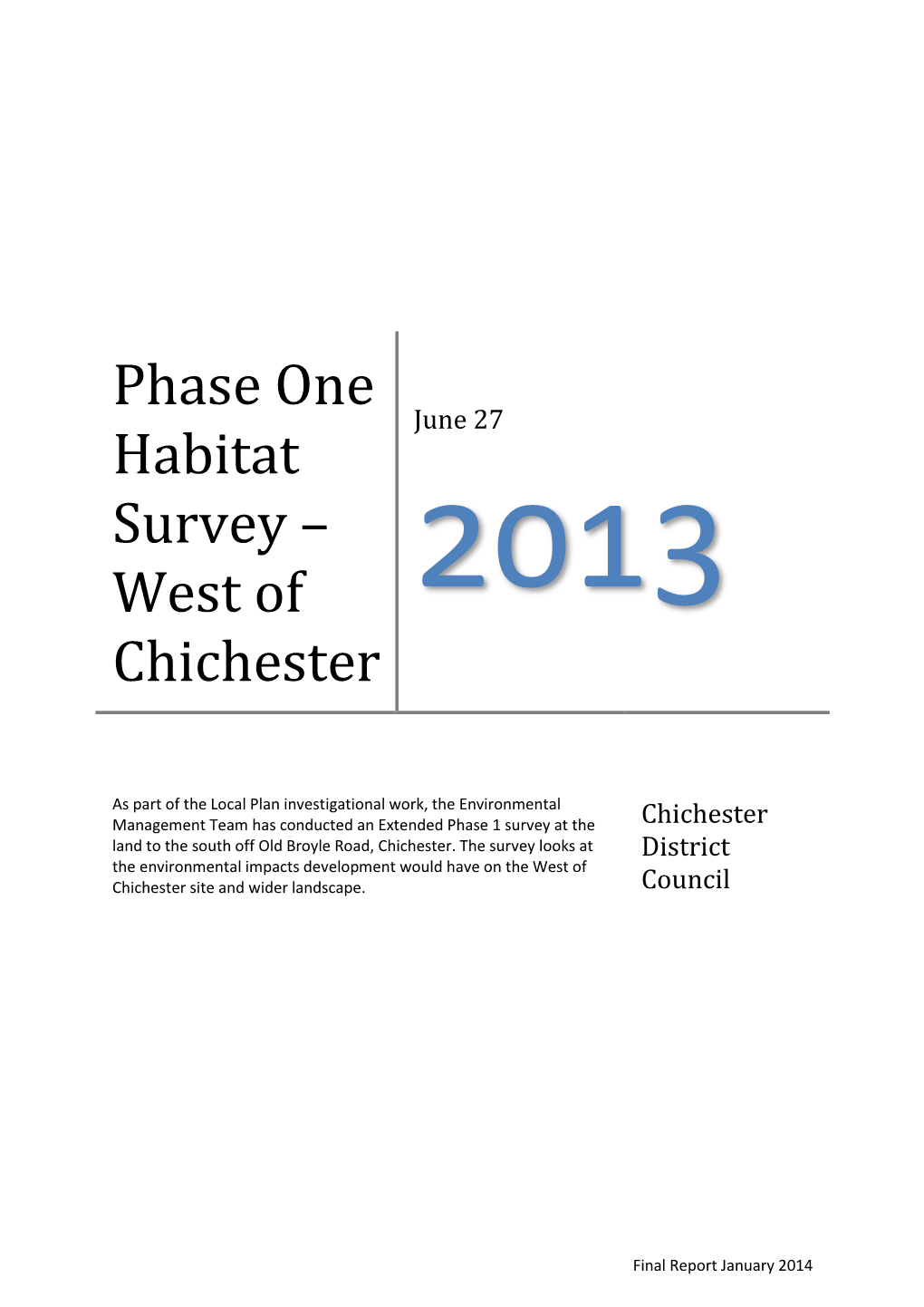 Phase 1 Habitat Survey and a Scoping Survey for Protected Species Or Species of Conservation Concern