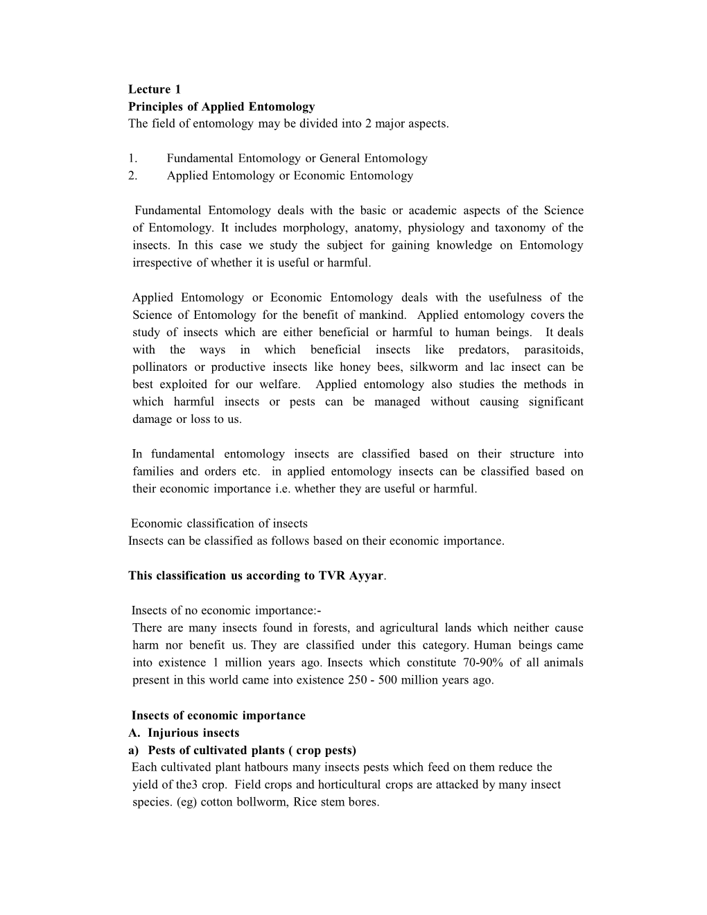 Lecture 1 Principles of Applied Entomology the Field of Entomology May Be Divided Into 2 Major Aspects. 1. Fundamental Entomolog