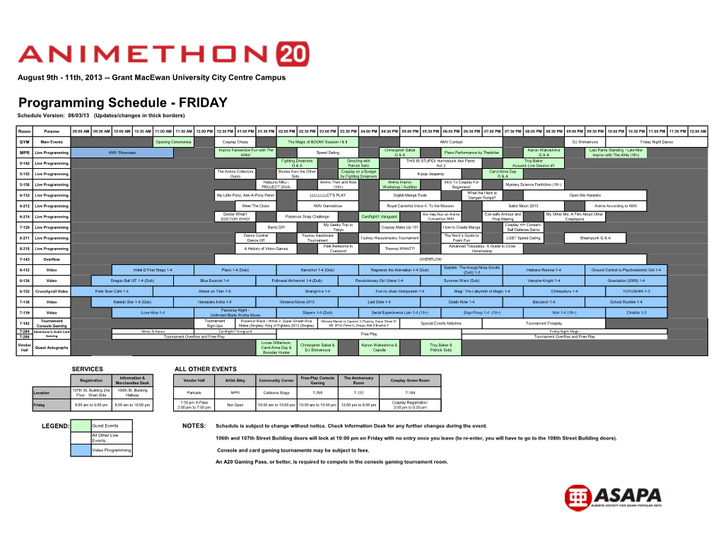 Programming Schedule - FRIDAY Schedule Version: 08/03/13 (Updates/Changes in Thick Borders)