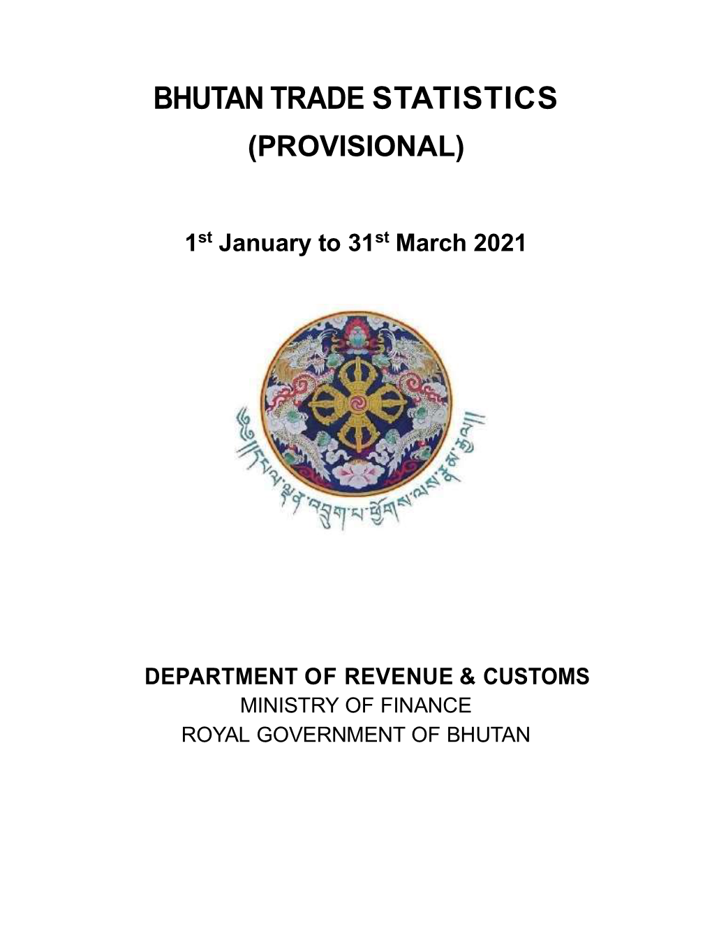 Bhutan Trade Statistic 2021 1St Quarter