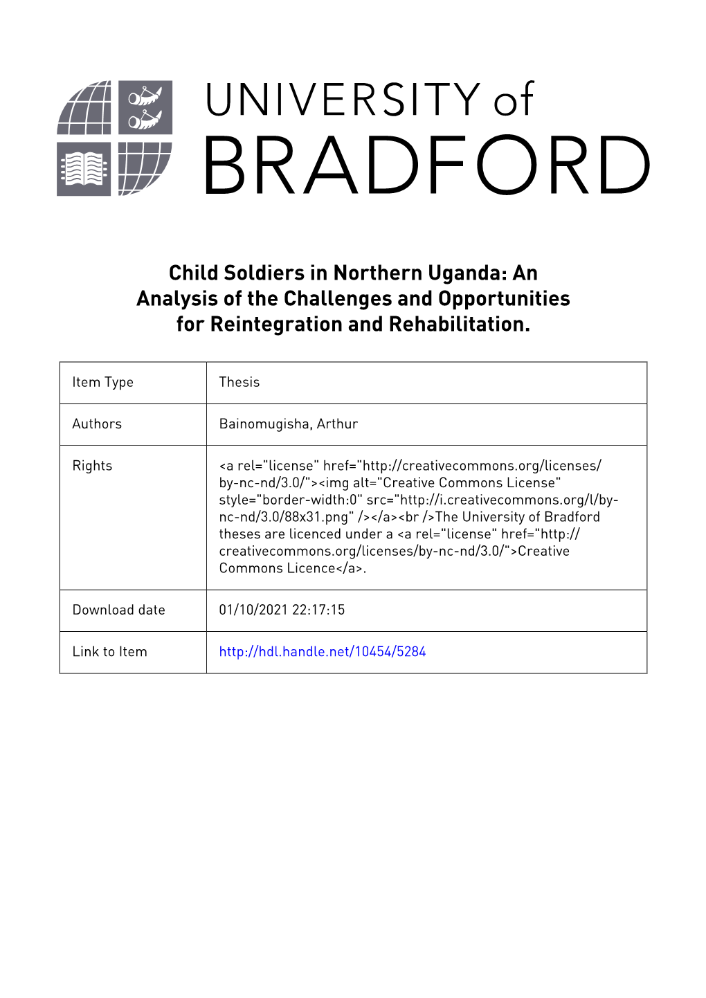 Child Soldiers in Northern Uganda: an Analysis of the Challenges and Opportunities for Reintegration and Rehabilitation