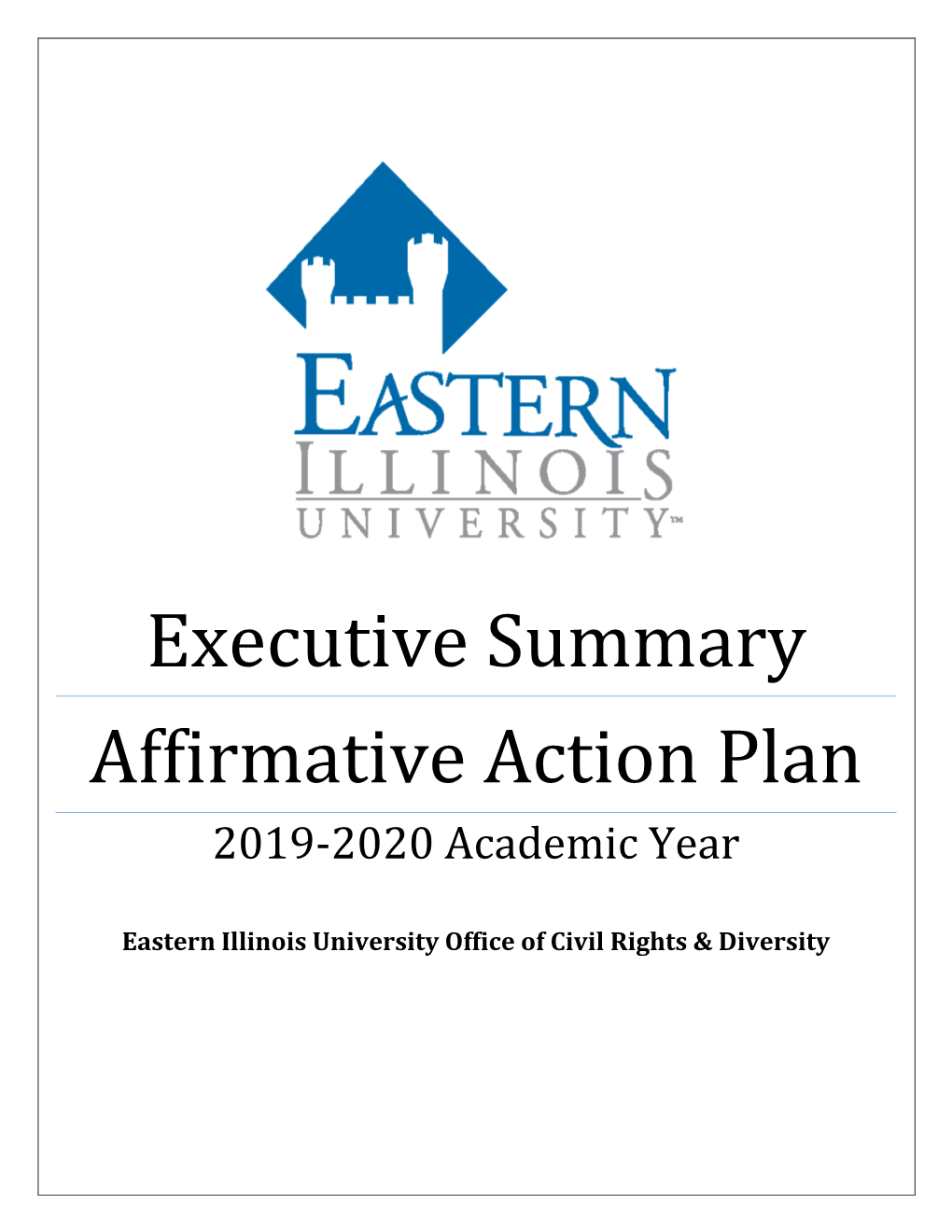 Executive Summary Affirmative Action Plan 2019-2020 Academic Year