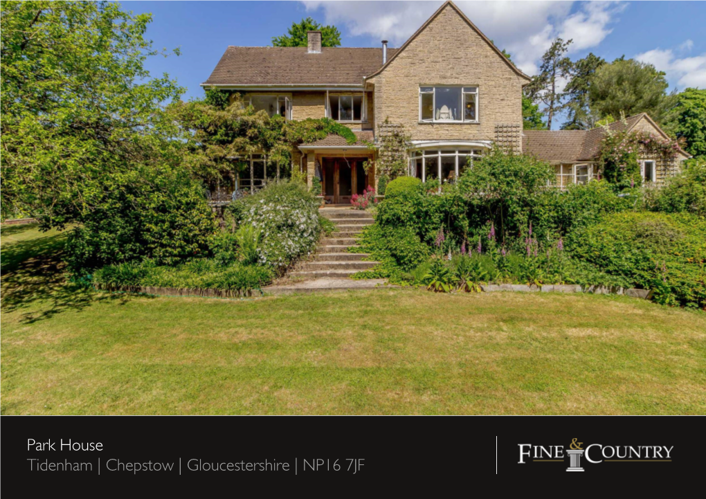 Park House Tidenham | Chepstow | Gloucestershire | NP16 7JF