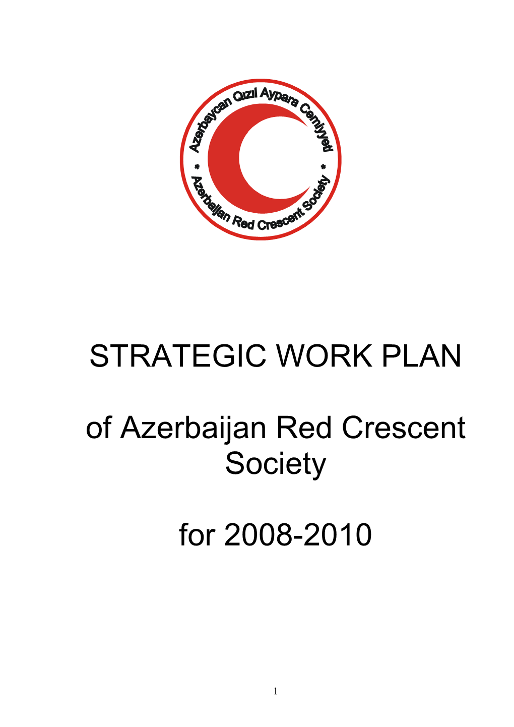 STRATEGIC WORK PLAN of Azerbaijan Red Crescent Society