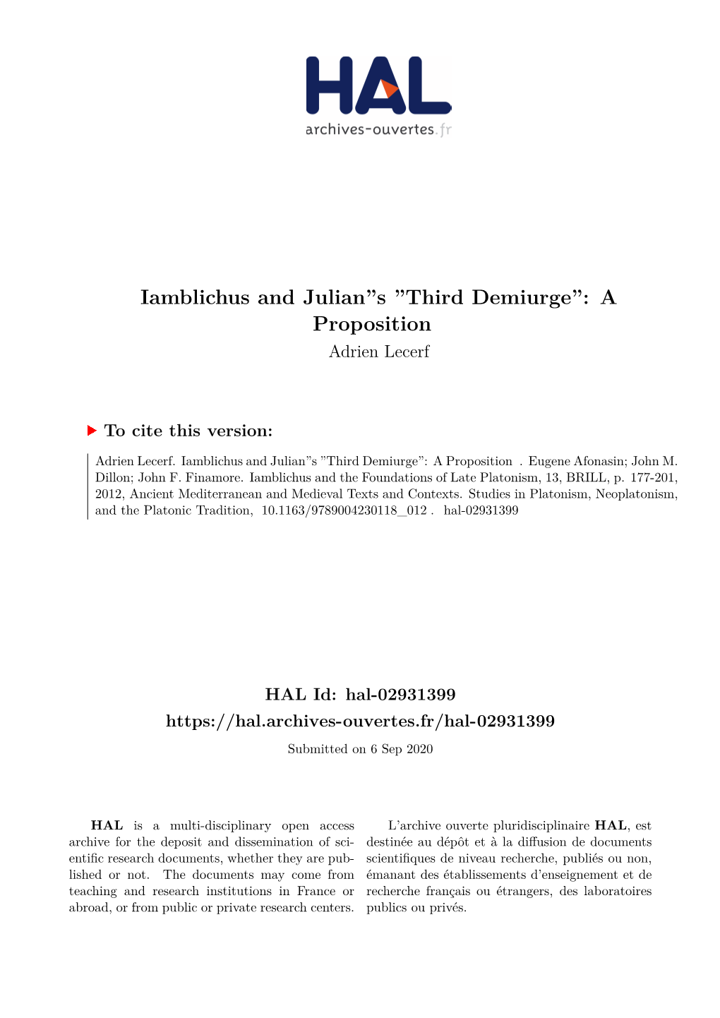 Iamblichus and Julian''s ''Third Demiurge'': a Proposition