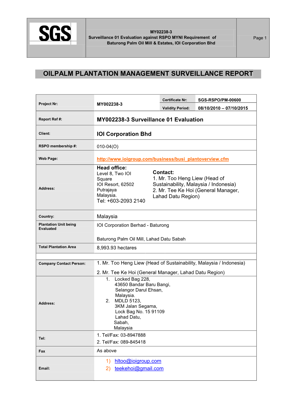 Surveillance 01 Evaluation Against RSPO MYNI Requirement of Page 1 Baturong Palm Oil Mill & Estates, IOI Corporation Bhd