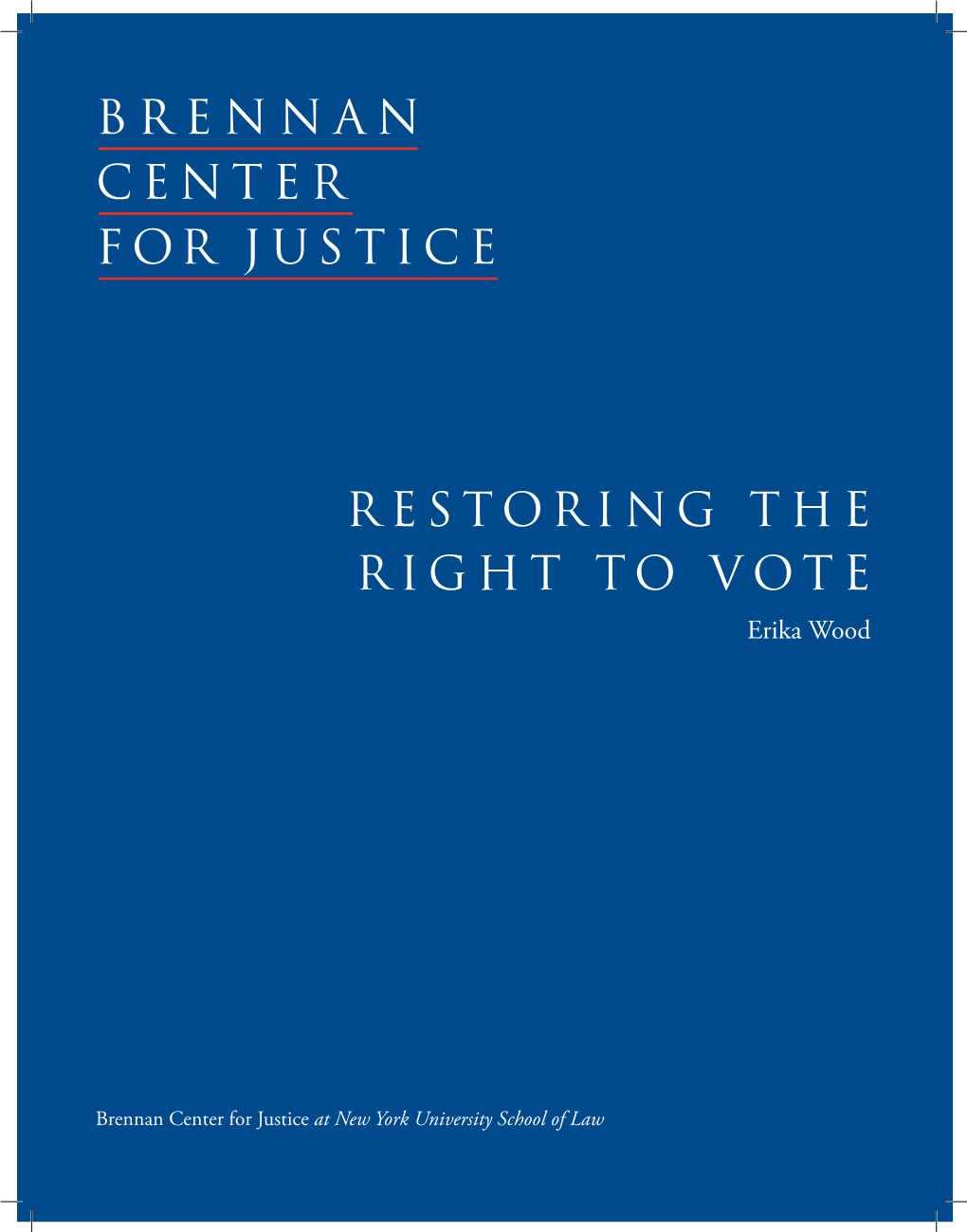 Restoring the Right to Vote | 2 Criminal Disenfranchisement Laws Across the U.S