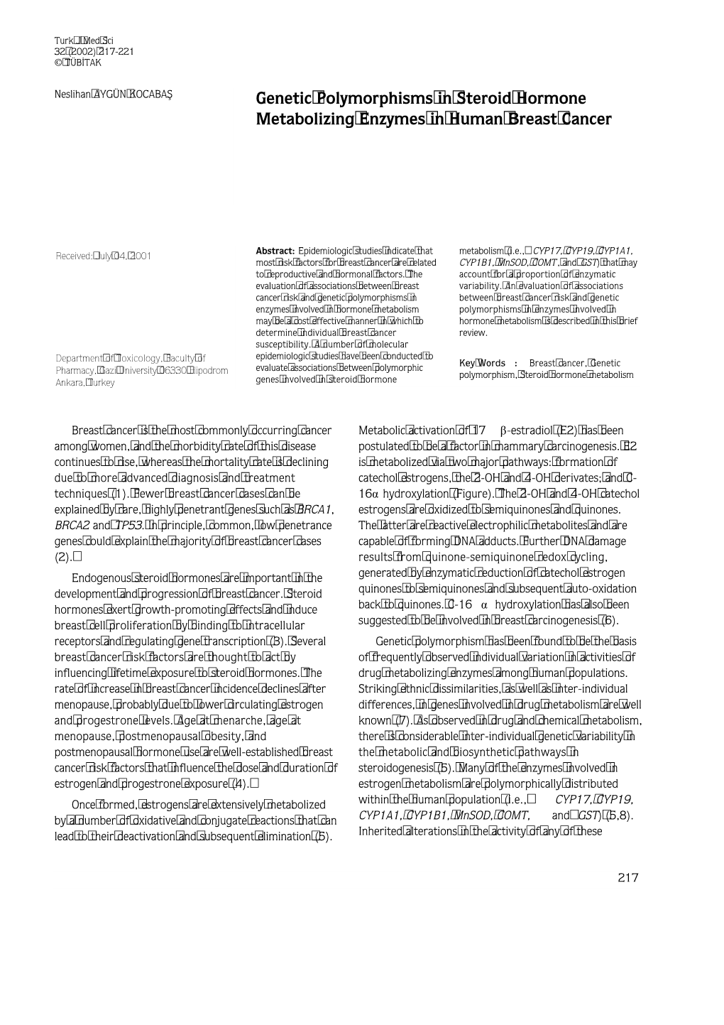 Genetic Polymorphisms in Steroid Hormone Metabolizing Enzymes In